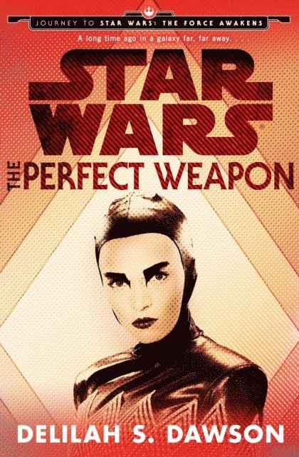Delilah S. Dawson - Perfect Weapon (Star Wars) (Short Story), E-bok