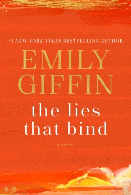 Emily Giffin - Lies That Bind, E-bok