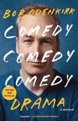 Bob Odenkirk - Comedy Comedy Comedy Drama: A Memoir, Häftad