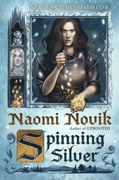 Naomi Novik - Spinning Silver, Häftad