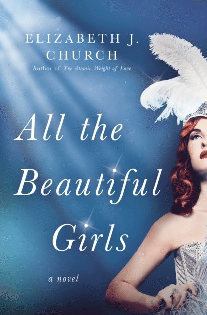 Elizabeth J. Church - All the Beautiful Girls, E-bok
