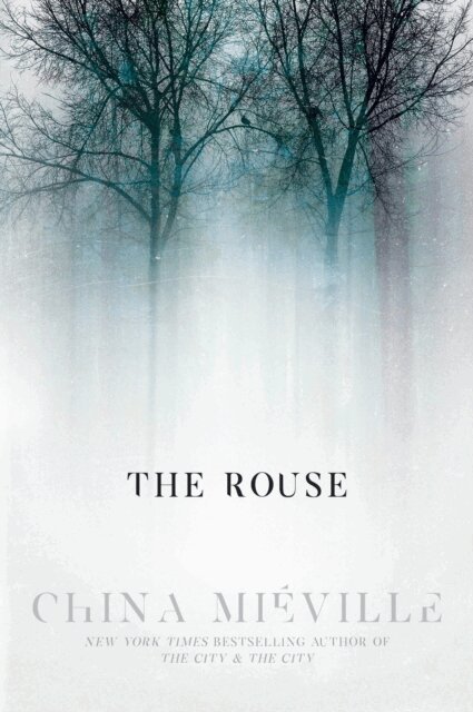 China Mieville - Rouse, E-bok