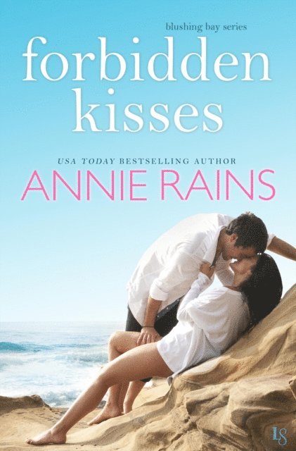 Annie Rains - Forbidden Kisses, E-bok
