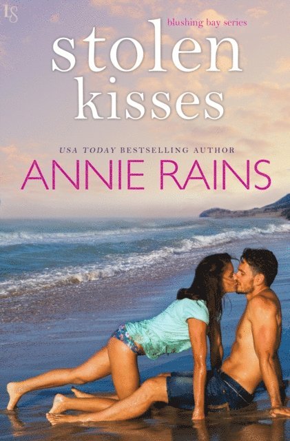 Annie Rains - Stolen Kisses, E-bok