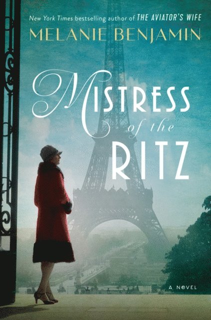 Melanie Benjamin - Mistress of the Ritz, E-bok