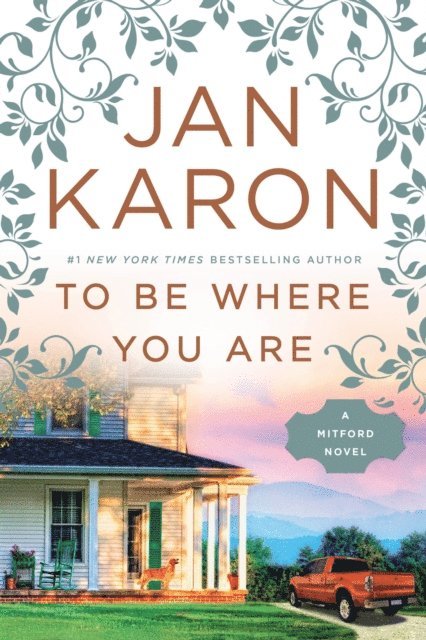 Jan Karon - To Be Where You Are, E-bok