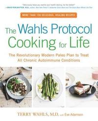 Wahls Protocol Cooking for Life