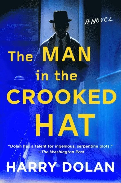 Harry Dolan - Man in the Crooked Hat, E-bok