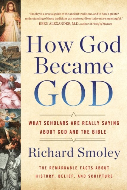 Richard Smoley - How God Became God, E-bok