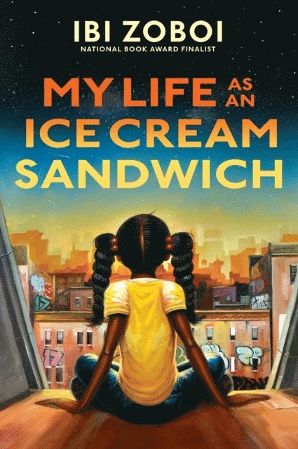 Ibi Zoboi - My Life as an Ice Cream Sandwich, E-bok