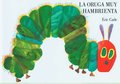 La Oruga Muy Hambrienta (the Very Hungry Caterpillar Spanish Edition): Spanish Board Book