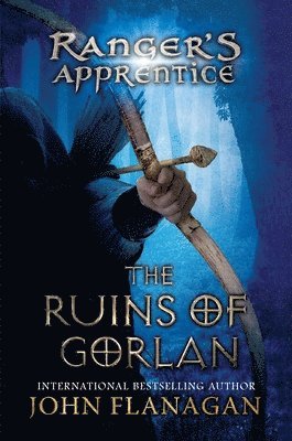 John Flanagan - The Ruins of Gorlan: Book One, Inbunden