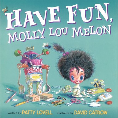 Have Fun, Molly Lou Melon av Patty Lovell