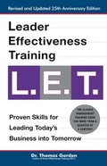 Leader Effectiveness Training: L.E.T. (Revised): L.E.T.