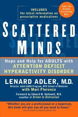 Lenard Adler, Mari Florence - Scattered Minds: Hope and Help for Adults with Attention Deficit Hyperactivity Disorder, Häftad. Tillgänglighet: Lägg i varukorg