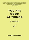 You Are Good At Things