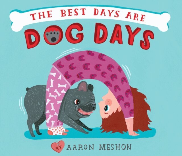 Aaron Meshon - Best Days Are Dog Days, E-bok