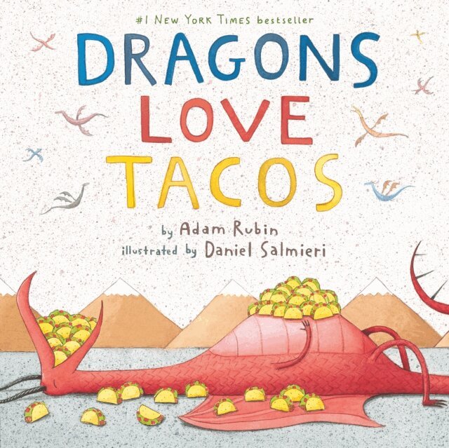 Adam Rubin - Dragons Love Tacos, E-bok
