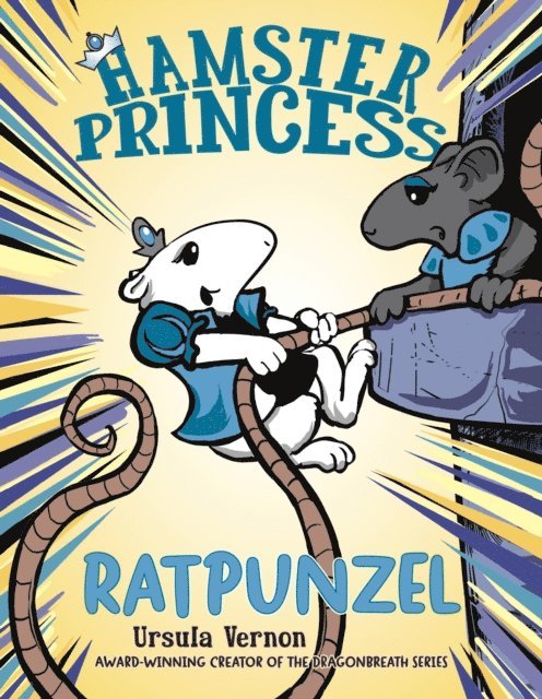 Ursula Vernon - Hamster Princess: Ratpunzel, E-bok