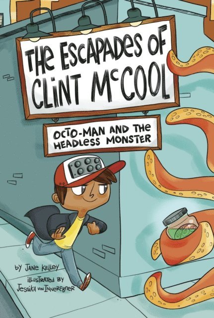 Jane Kelley - Octo-Man and the Headless Monster #1, E-bok