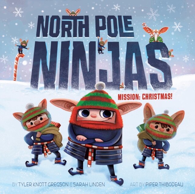 Sarah Linden, Tyler Knott Gregson - North Pole Ninjas: MISSION: Christmas!, E-bok