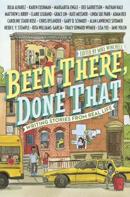 Mike Winchell - Been There, Done That: Writing Stories from Real Life, E-bok
