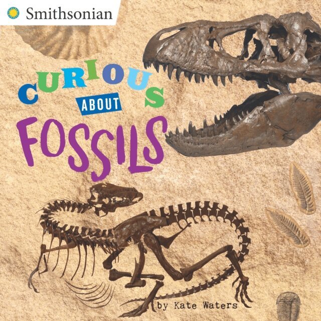 Kate Waters - Curious About Fossils, E-bok