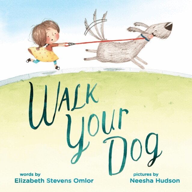 Elizabeth Stevens Omlor - Walk Your Dog, E-bok