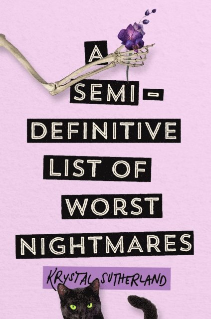 Krystal Sutherland - Semi-Definitive List of Worst Nightmares, E-bok