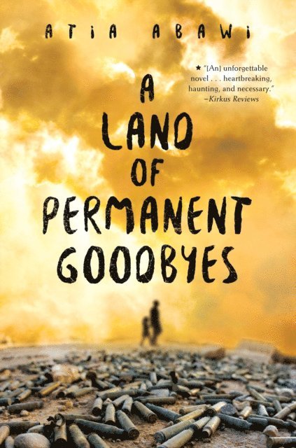 Atia Abawi - Land of Permanent Goodbyes, E-bok