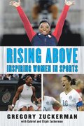 Rising Above: Inspiring Women in Sports