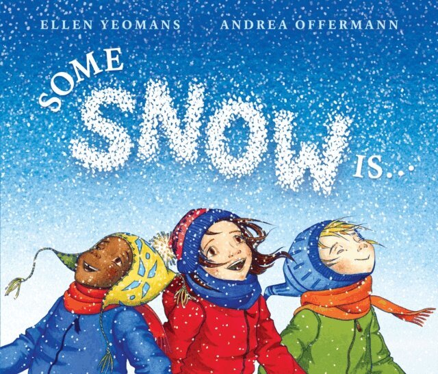 Ellen Yeomans - Some Snow Is..., E-bok