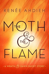 Moth & the Flame
