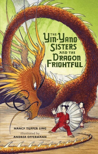 Nancy Tupper Ling - Yin-Yang Sisters and the Dragon Frightful, E-bok