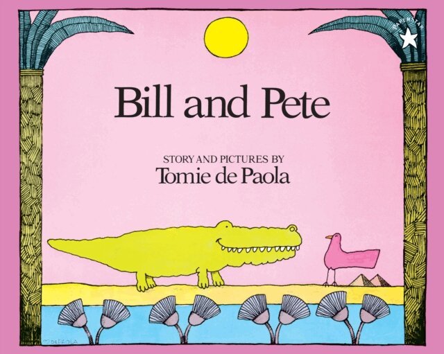 Tomie dePaola - Bill and Pete, E-bok