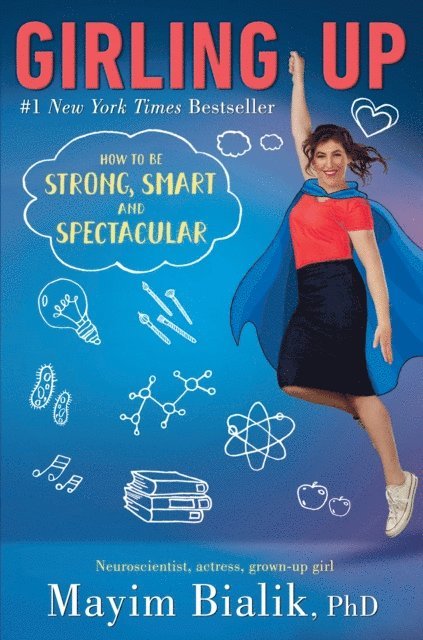 Mayim Bialik - Girling Up, E-bok