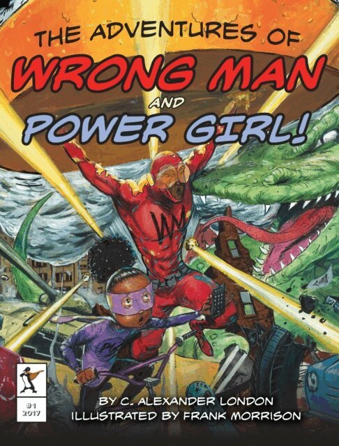 C. Alexander London - Adventures of Wrong Man and Power Girl!, E-bok