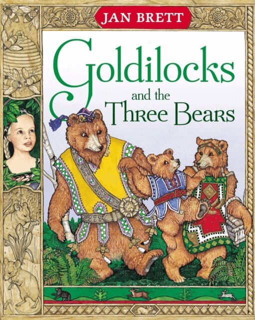 Jan Brett - Goldilocks and the Three Bears, E-bok