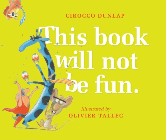 Cirocco Dunlap - This Book Will Not Be Fun, E-bok