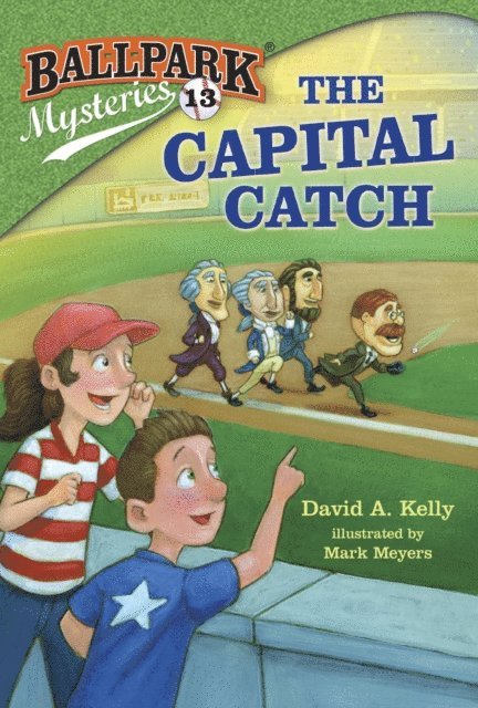 David A. Kelly - Ballpark Mysteries #13: The Capital Catch, E-bok