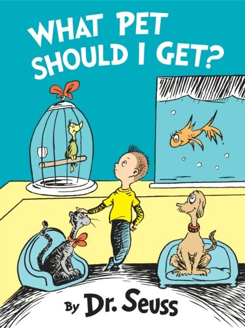 Dr. Seuss - What Pet Should I Get?, E-bok