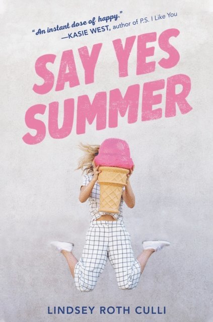 Lindsey Roth Culli - Say Yes Summer, E-bok