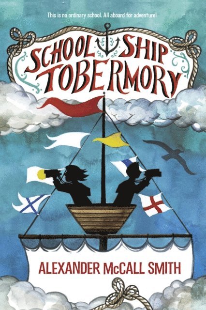Alexander McCall Smith - School Ship Tobermory, E-bok