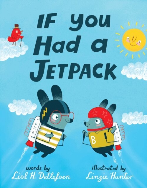 Lisl H. Detlefsen - If You Had a Jetpack, E-bok