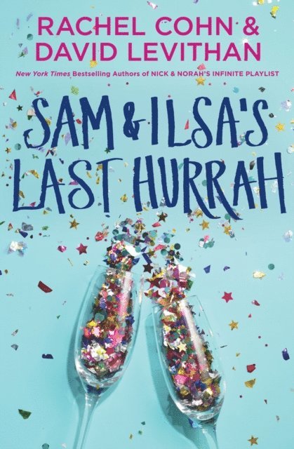 David Levithan, Rachel Cohn - Sam & Ilsa's Last Hurrah, E-bok