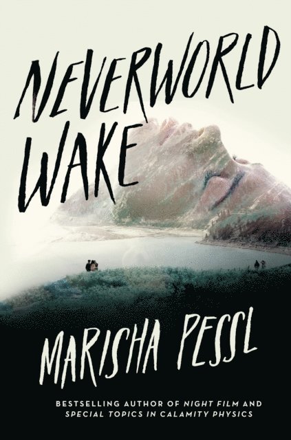 Marisha Pessl - Neverworld Wake, E-bok