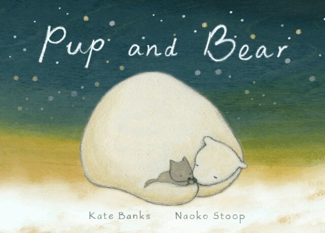 Kate Banks - Pup and Bear, E-bok