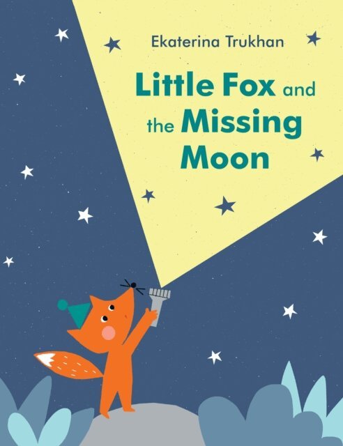 Little Fox and the Missing Moon, E-bok