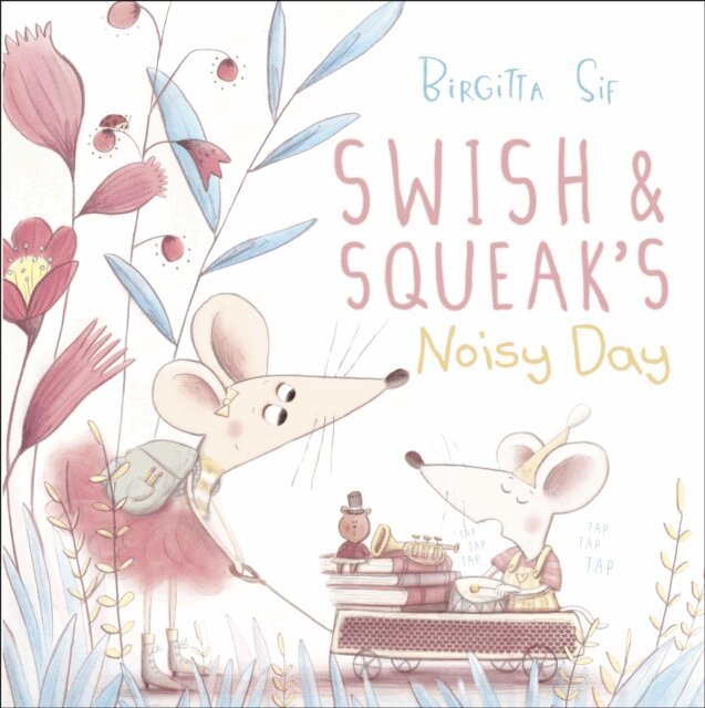 Birgitta Sif - Swish and Squeak's Noisy Day, E-bok
