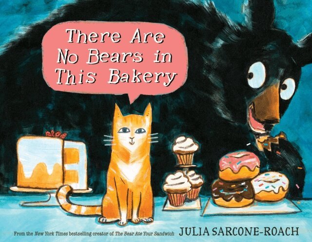 Julia Sarcone-Roach - There Are No Bears in This Bakery, E-bok
